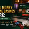 How Real Money Online Casinos Work: A Complete Guide