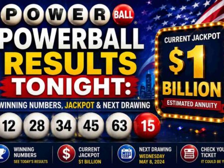 Powerball Results Tonight: Winning Numbers, Jackpot & Next Drawing
