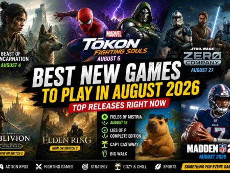 Best New Games to Play in August 2026: Top Releases Right Now